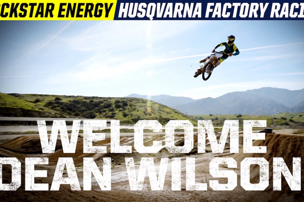 Video: Rockstar Energy Husqvarna welcome Dean Wilson